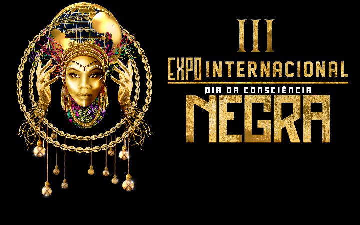 Expo Internacional Dia da Consciência Negra 2023: Celebrando a diversidade e a educação Afro-Brasileira