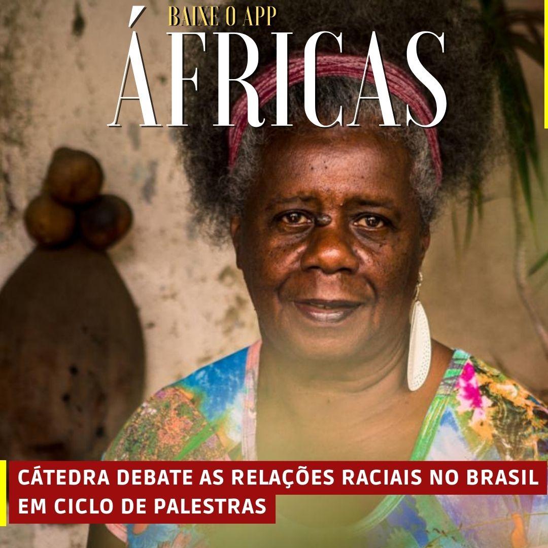 Cátedra debate as relações raciais no Brasil em ciclo de palestras