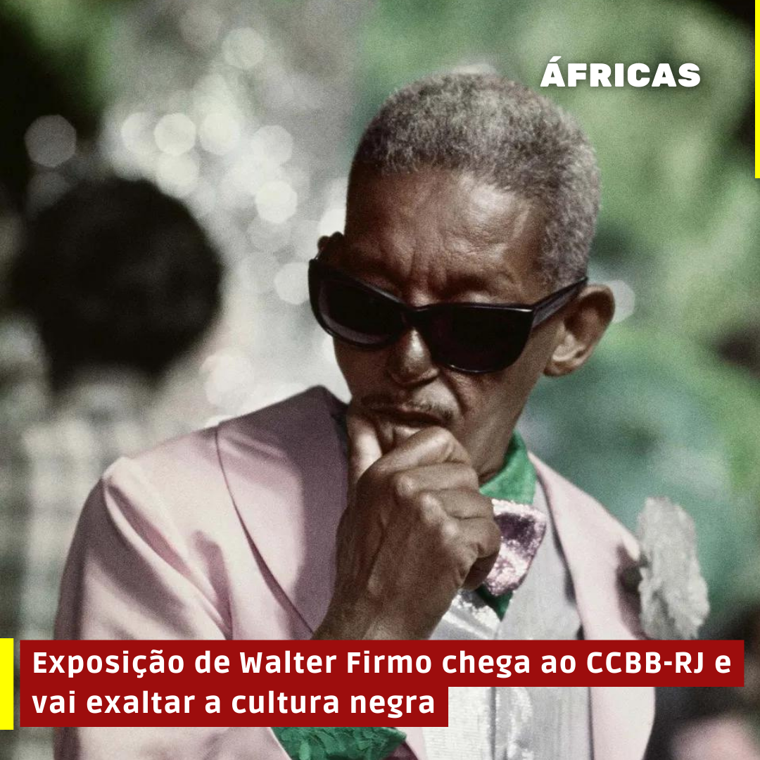 Exposição de Walter Firmo chega ao CCBB-RJ e vai exaltar a cultura negra