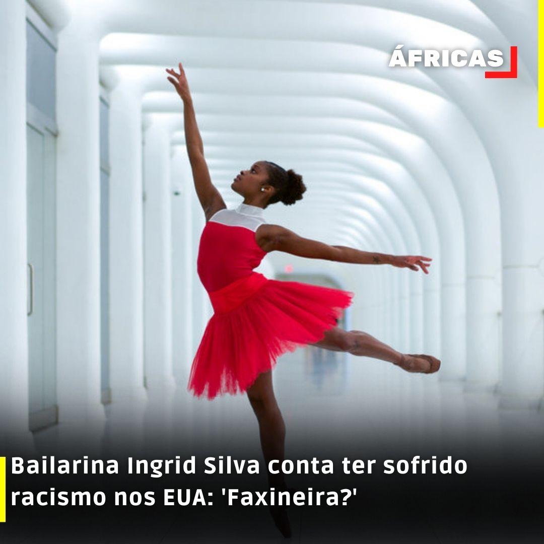 Bailarina Ingrid Silva conta ter sofrido racismo nos EUA: 'Faxineira?'