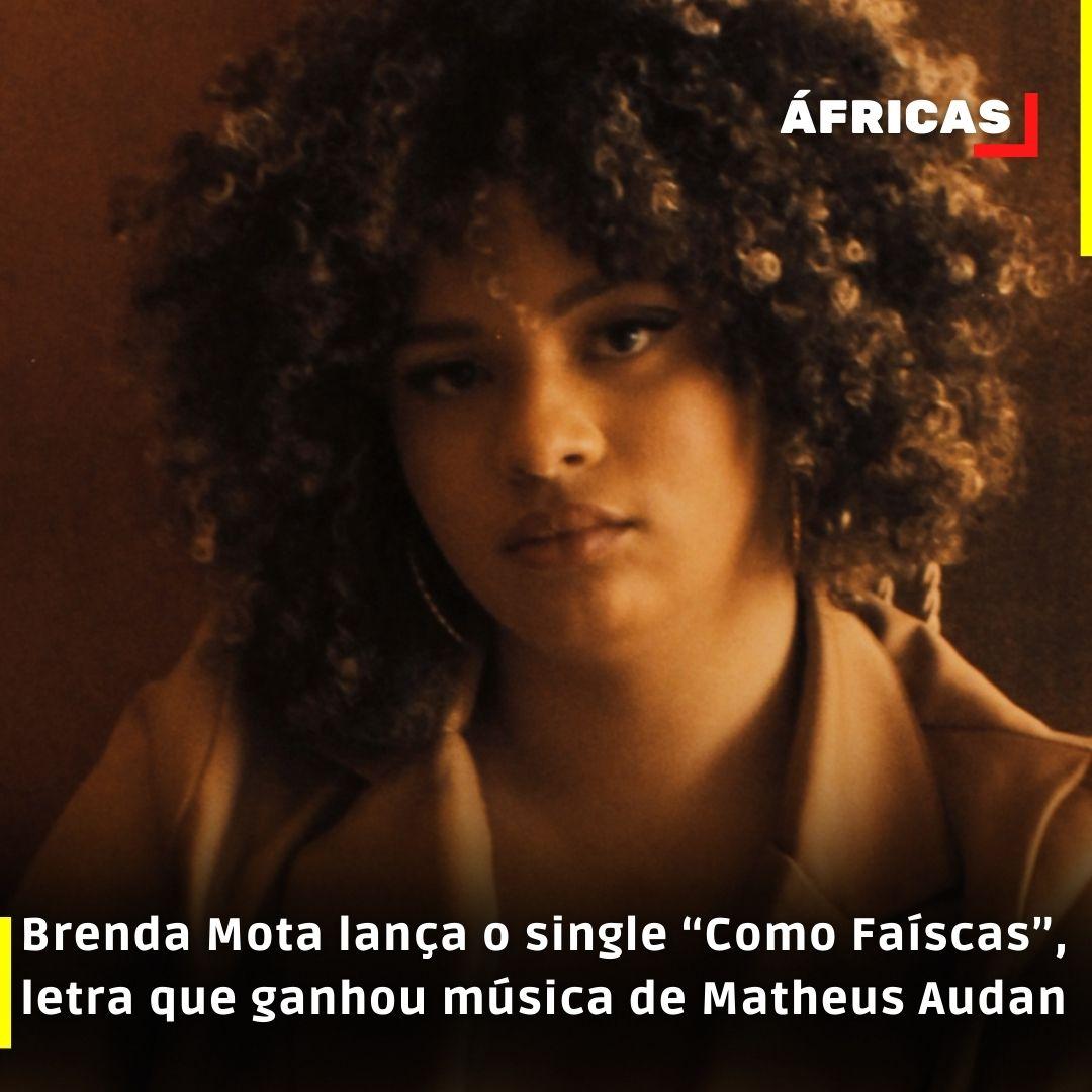 Brenda Mota lança o single “Como Faíscas”, letra que ganhou música de Matheus Audan
