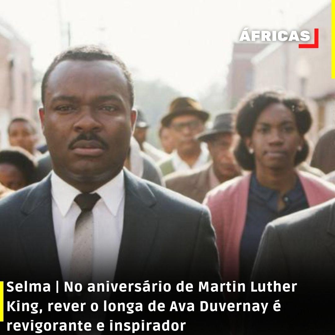 Selma | No aniversário de Martin Luther King, rever o longa de Ava Duvernay é revigorante e inspirador