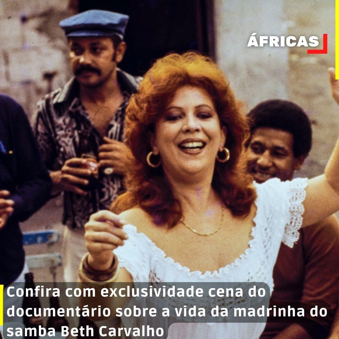Confira com exclusividade cena do documentário sobre a vida da madrinha do samba Beth Carvalho