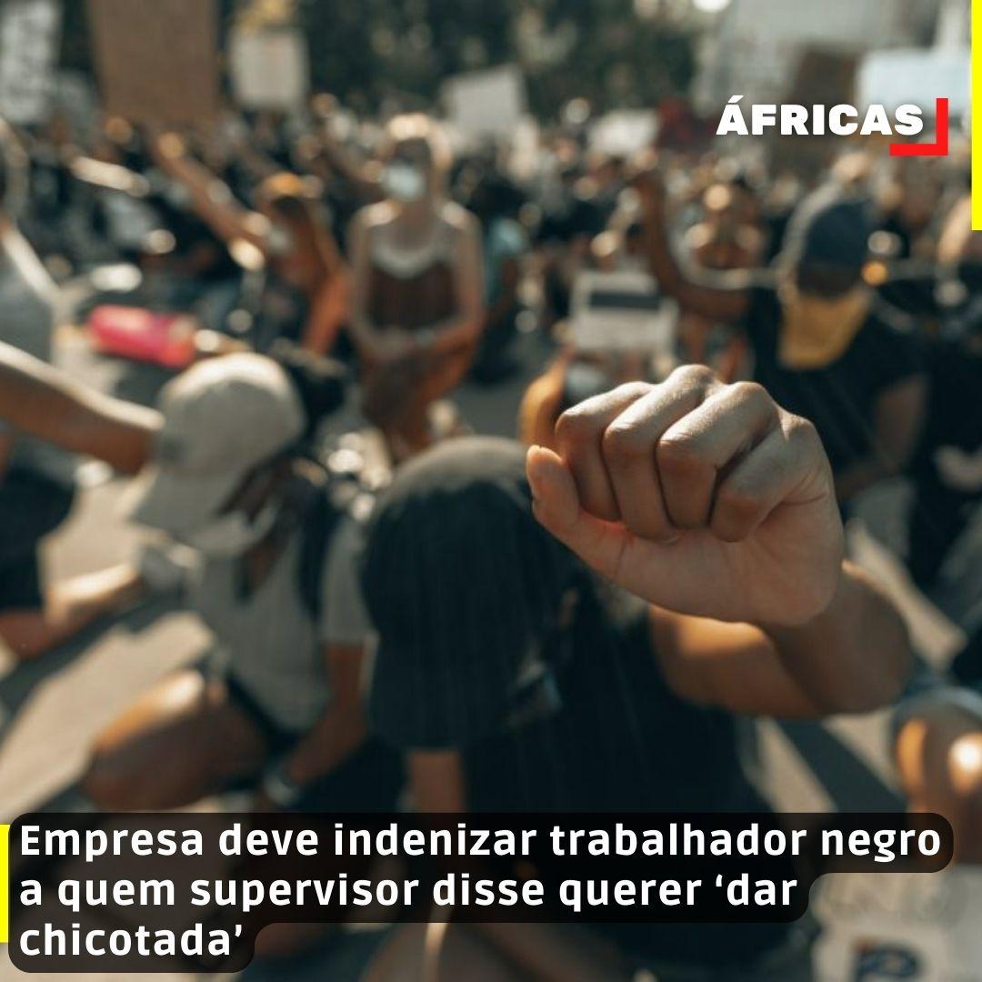 Empresa deve indenizar trabalhador negro a quem supervisor disse querer ‘dar chicotada’