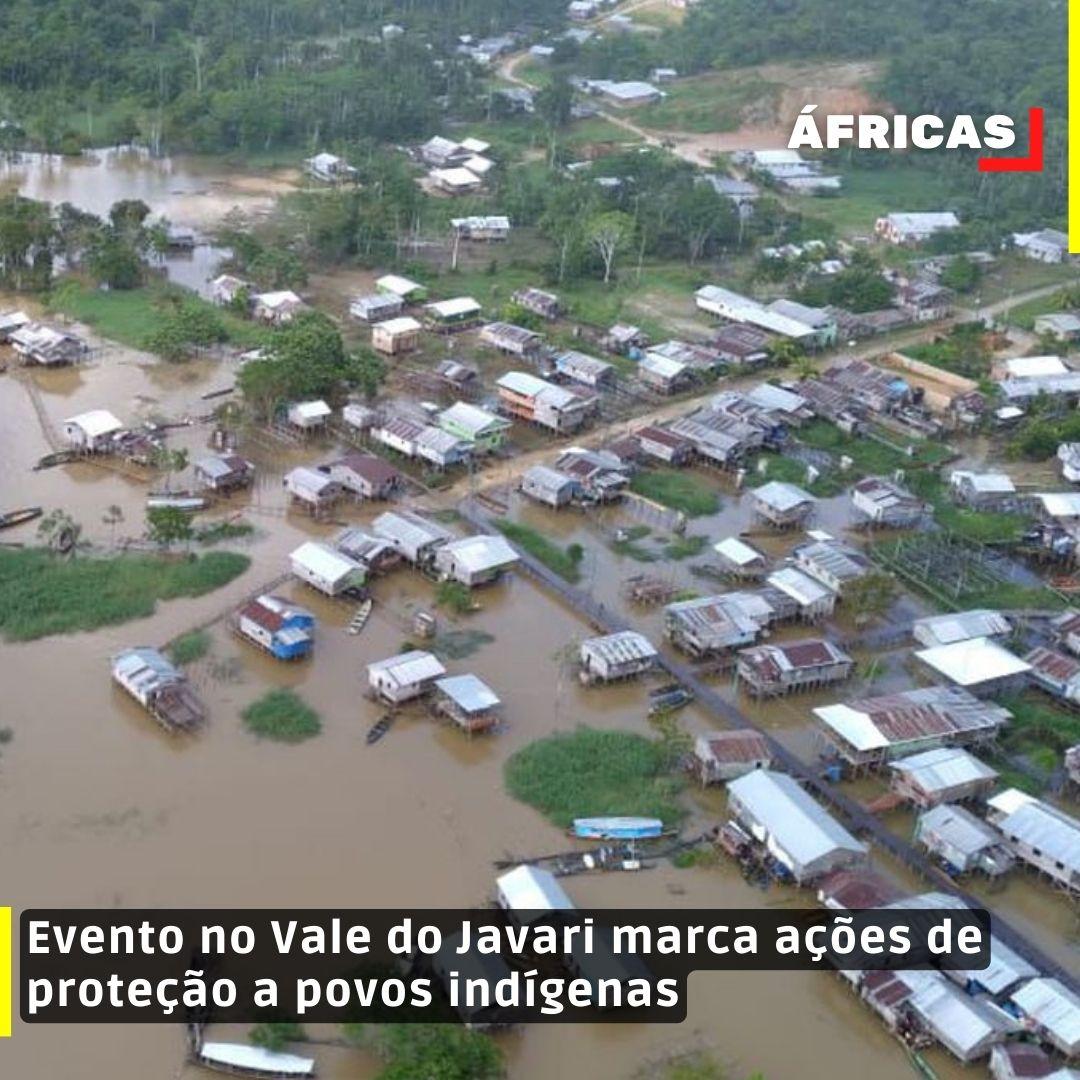 Evento no Vale do Javari marca ações de proteção a povos indígenas
