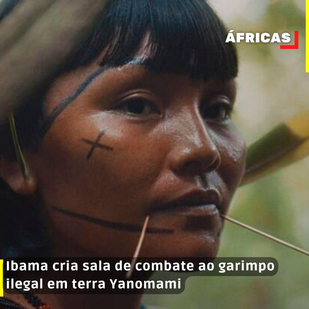 Ibama cria sala de combate ao garimpo ilegal em terra Yanomami