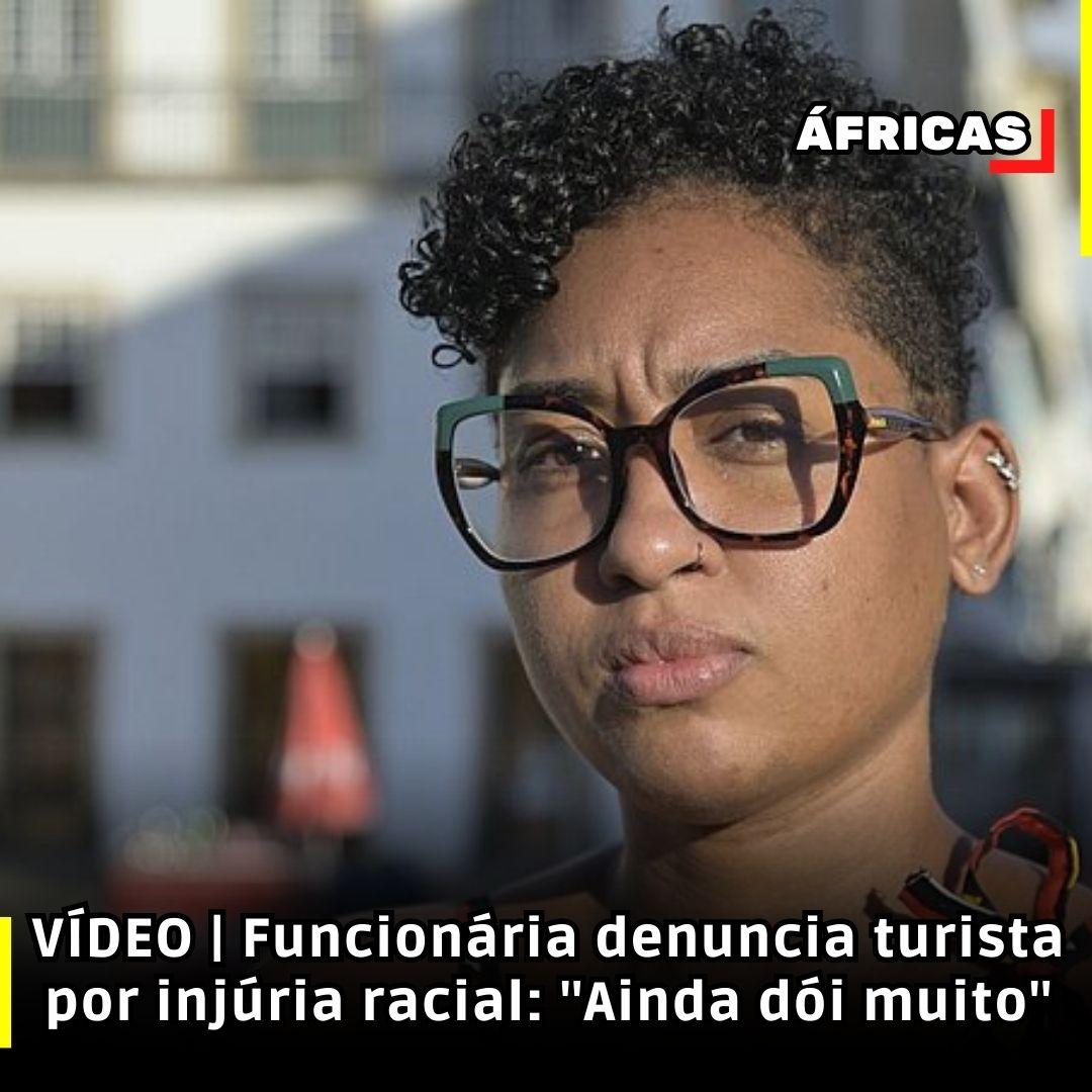 VÍDEO | Funcionária denuncia turista por injúria racial: 