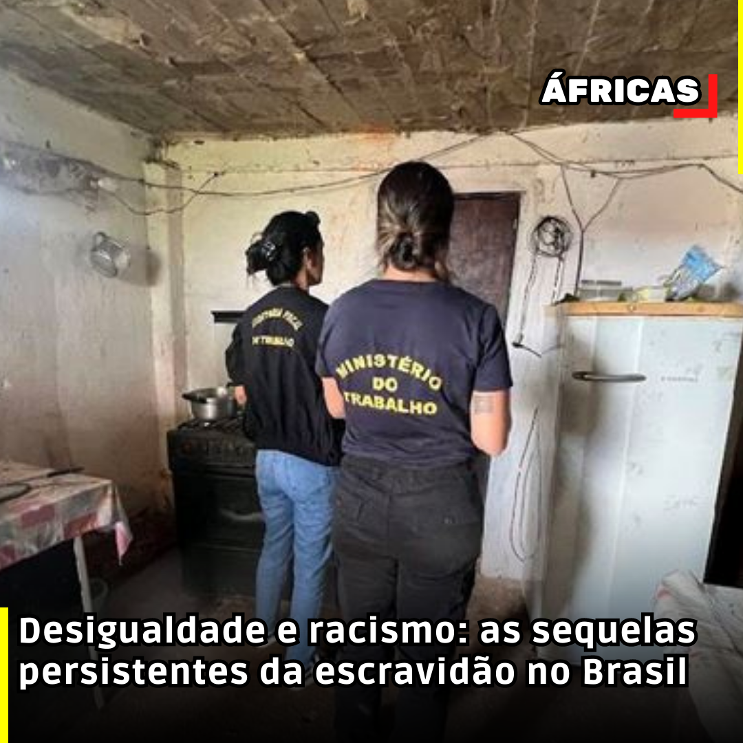 Desigualdade e racismo: as sequelas persistentes da escravidão no Brasil