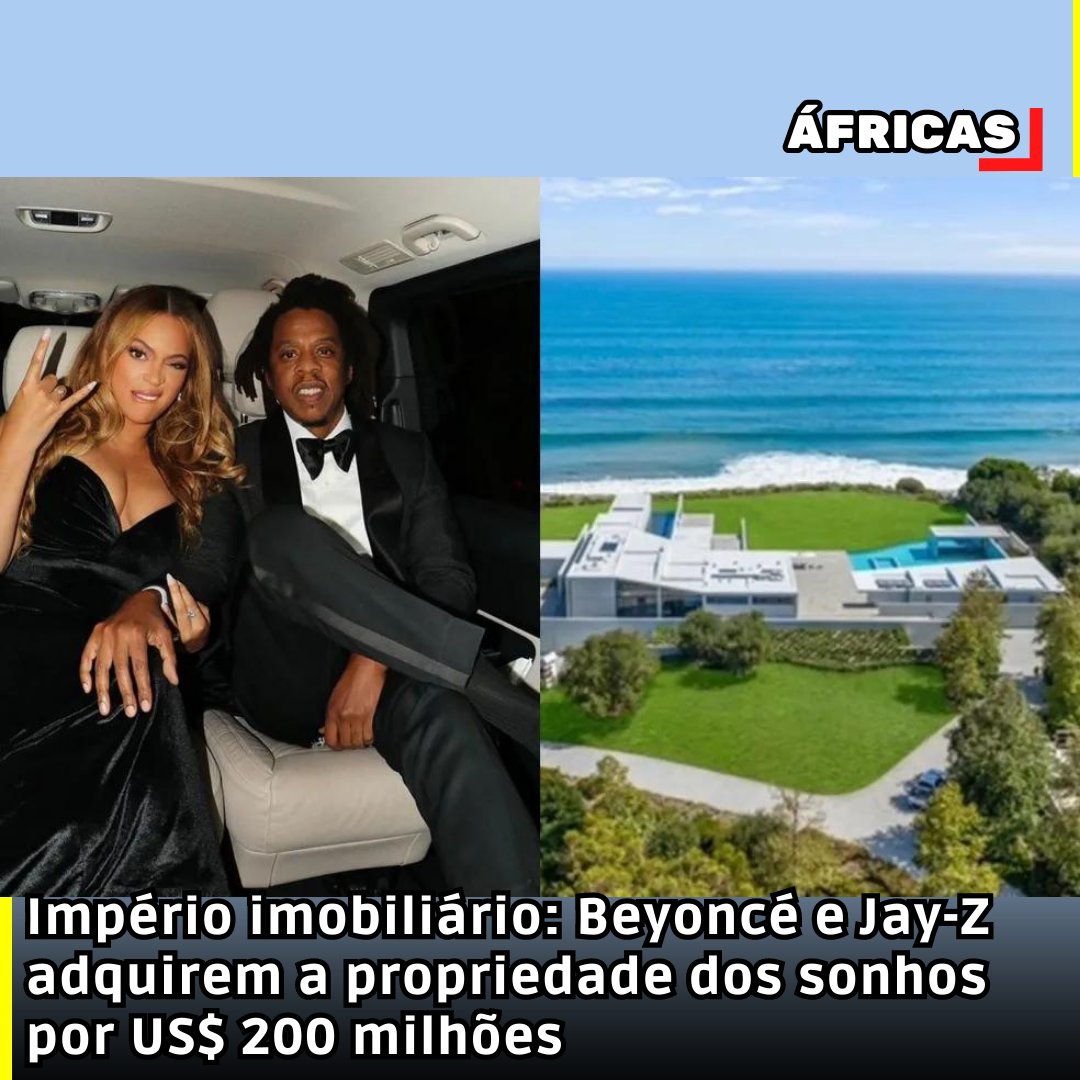 Império imobiliário: Beyoncé e Jay-Z adquirem a propriedade dos sonhos por US$ 200 milhões