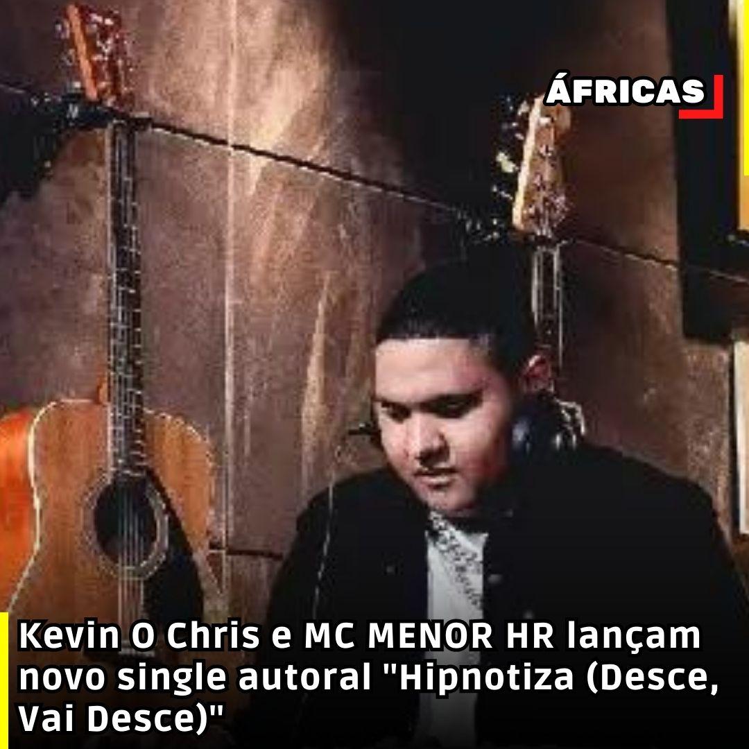 Kevin O Chris e MC MENOR HR lançam novo single autoral 
