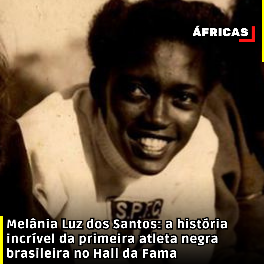Melânia Luz dos Santos: a história incrível da primeira atleta negra brasileira no Hall da Fama