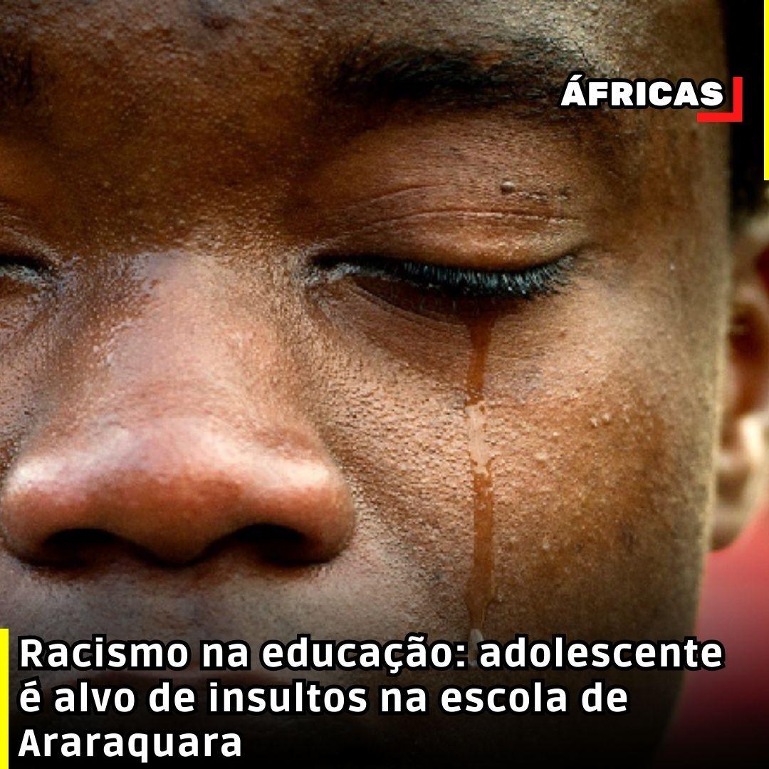 Racismo na educação: adolescente é alvo de insultos na escola de Araraquara
