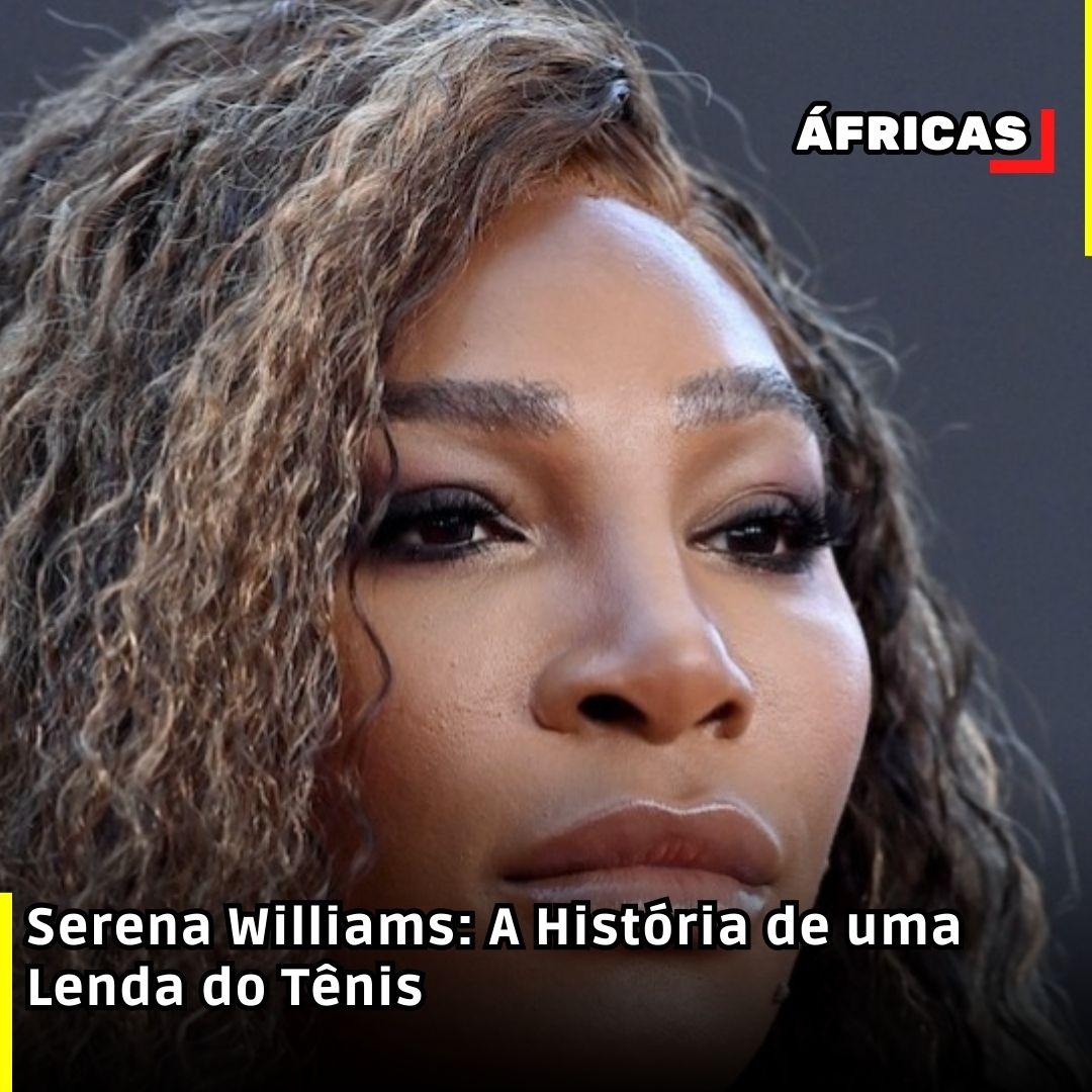 Serena Williams: A História de uma Lenda do Tênis