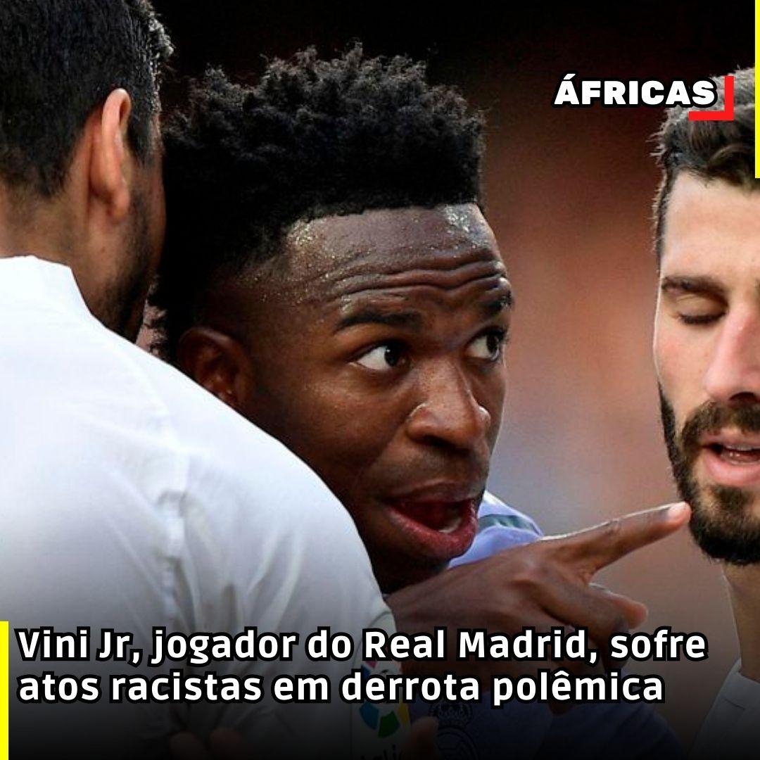 Vini Jr, jogador do Real Madrid, sofre atos racistas em derrota polêmica