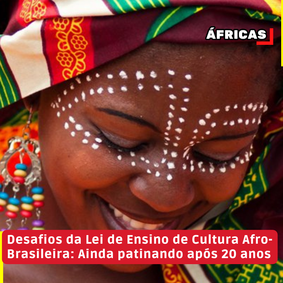 Desafios da Lei de Ensino de Cultura Afro-Brasileira: Ainda patinando após 20 anos
