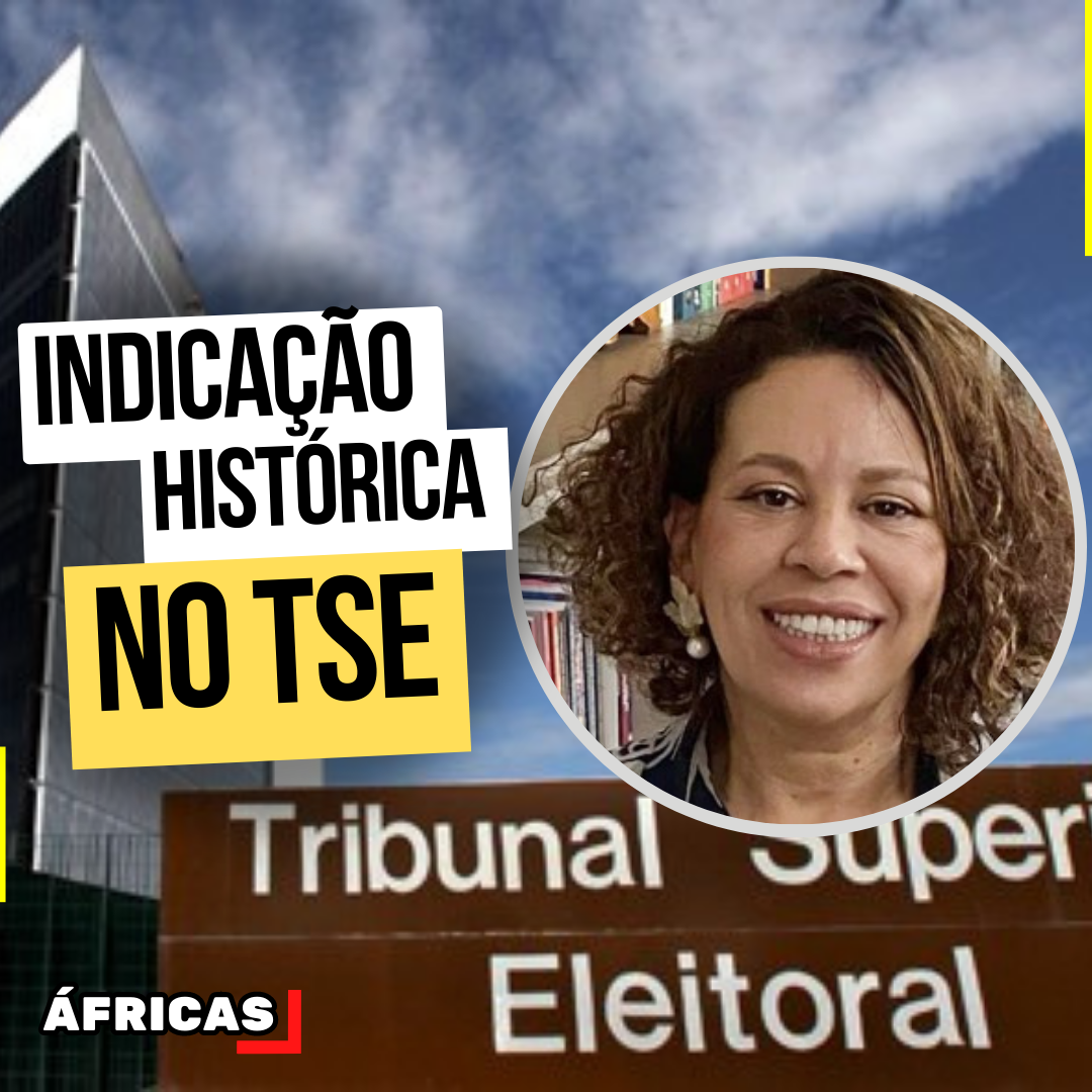 Março histórico no TSE: primeira advogada negra indicada como ministra substituta