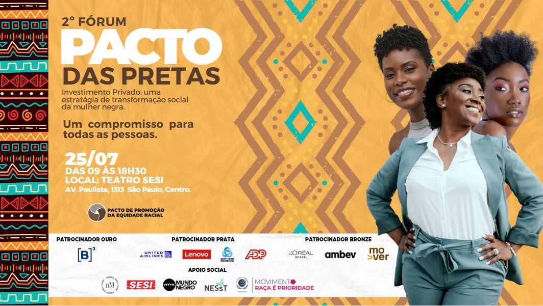 Pacto de Promoção da Equidade Racial promove o 2° Fórum Pacto das Pretas para discutir estratégias para a transformação social da mulher negra