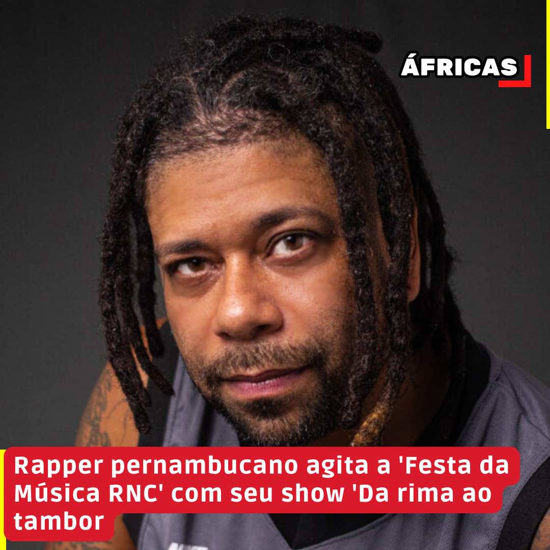 Rapper pernambucano agita a 'Festa da Música RNC' com seu show 'Da rima ao tambor