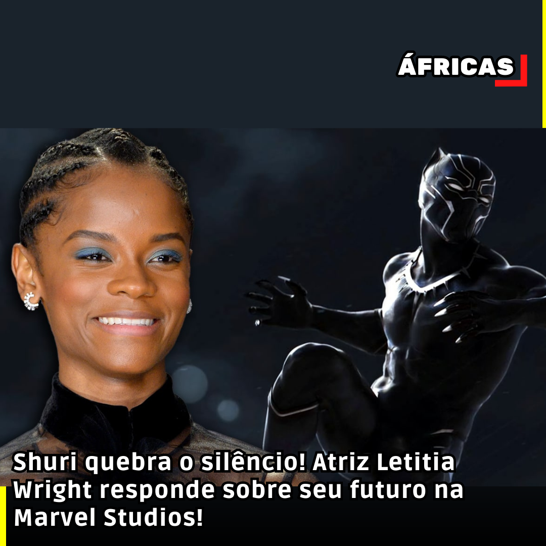 Shuri quebra o silêncio! Atriz Letitia Wright responde sobre seu futuro na Marvel Studios!