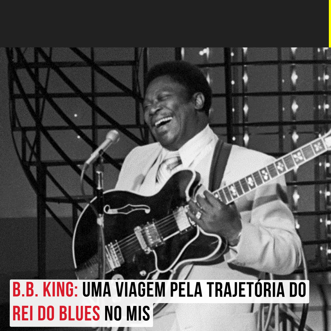 B.B. King: uma viagem pela trajetória do Rei do Blues no MIS
