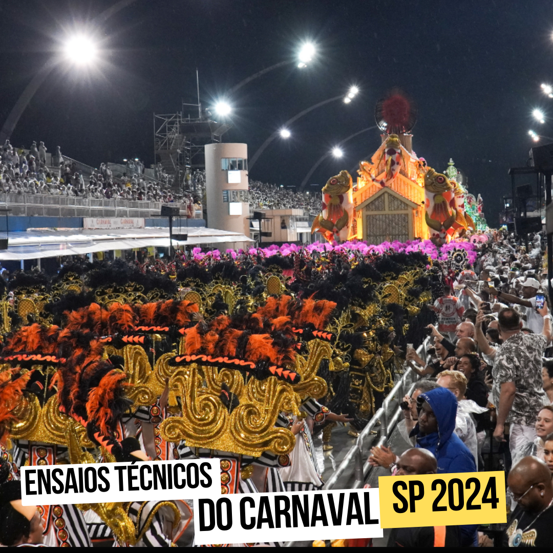 Ensaios técnicos no Anhembi: A preparação para o Carnaval SP 2024