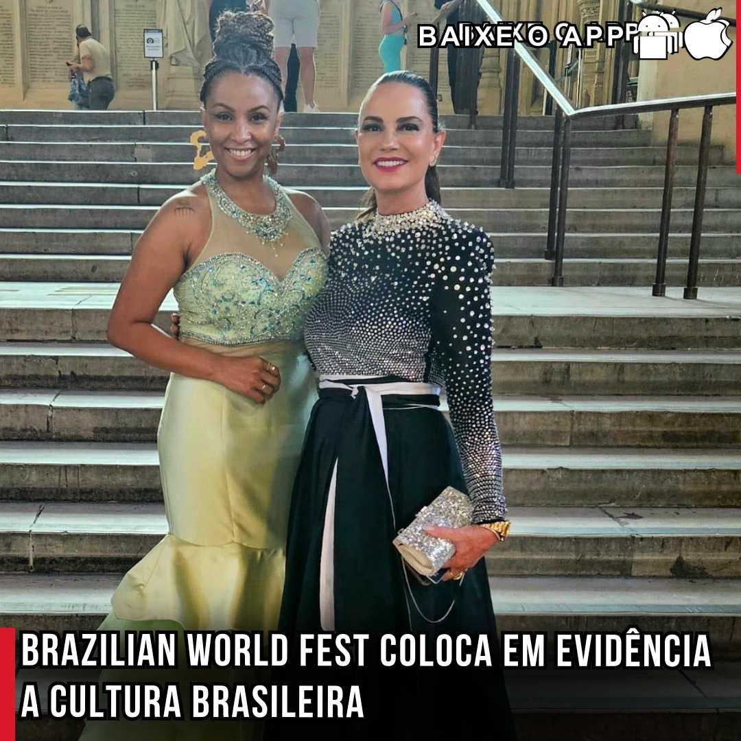 Brazilian World Fest coloca em evidência a Cultura Brasileira e conquistas no palco mundial