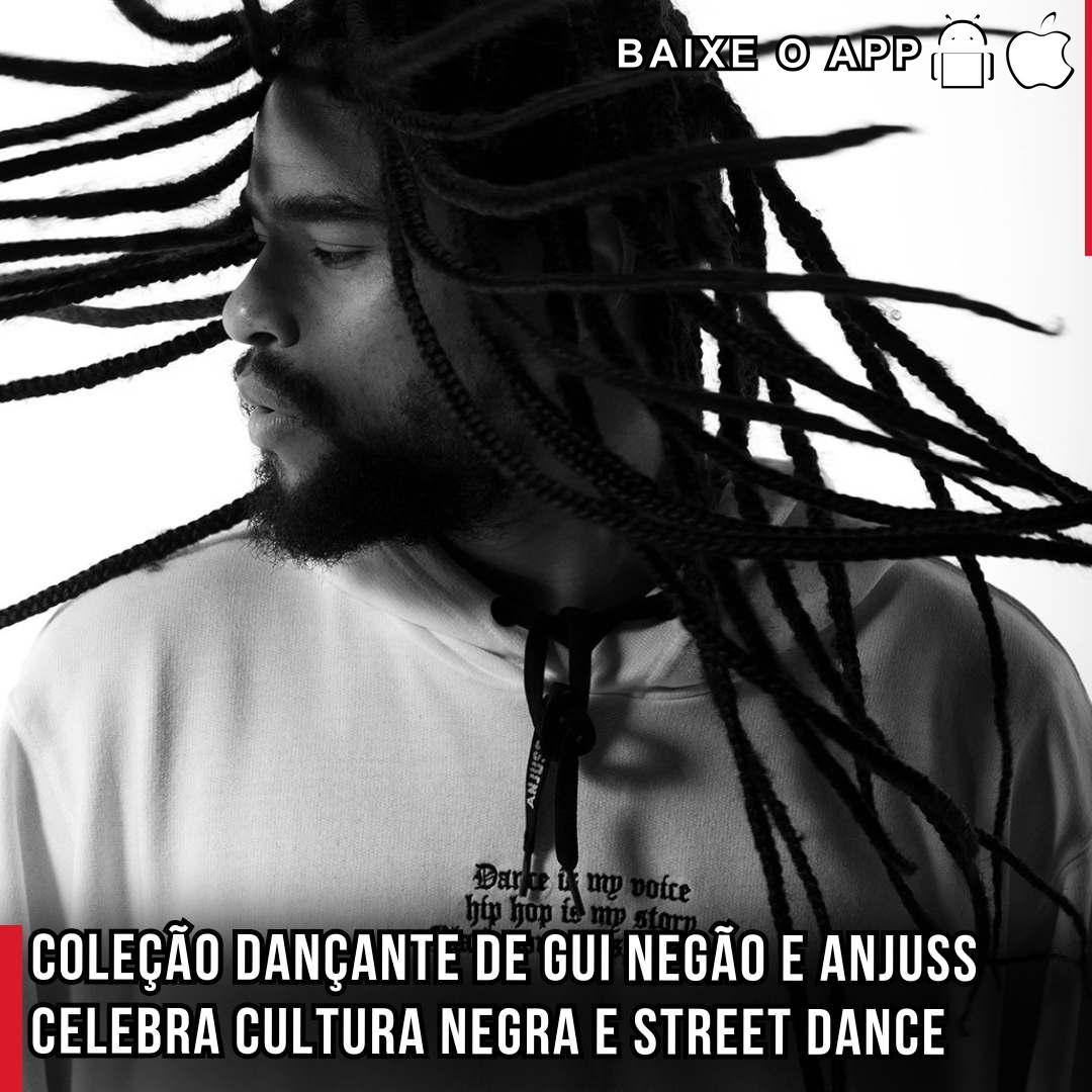 Coleção dançante de Gui Negão e Anjuss celebra Cultura Negra e Street Dance