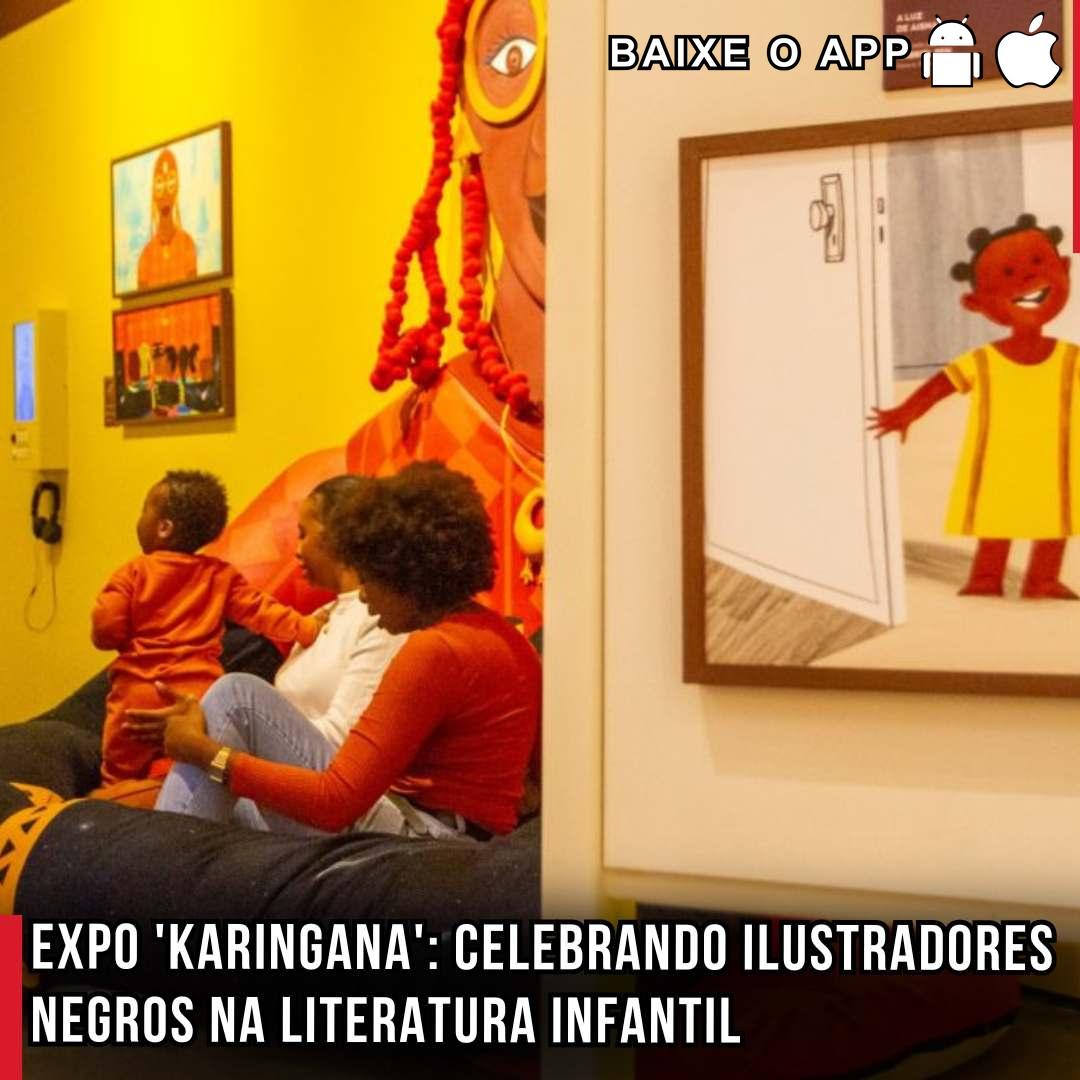 Expo 'Karingana': Celebrando Ilustradores Negros na Literatura Infantil