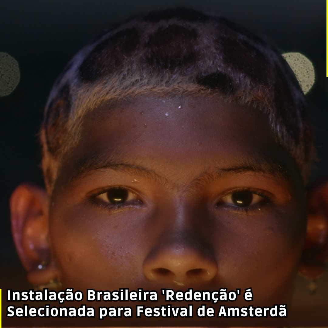 Instalação Brasileira 'Redenção' é Selecionada para Festival de Amsterdã