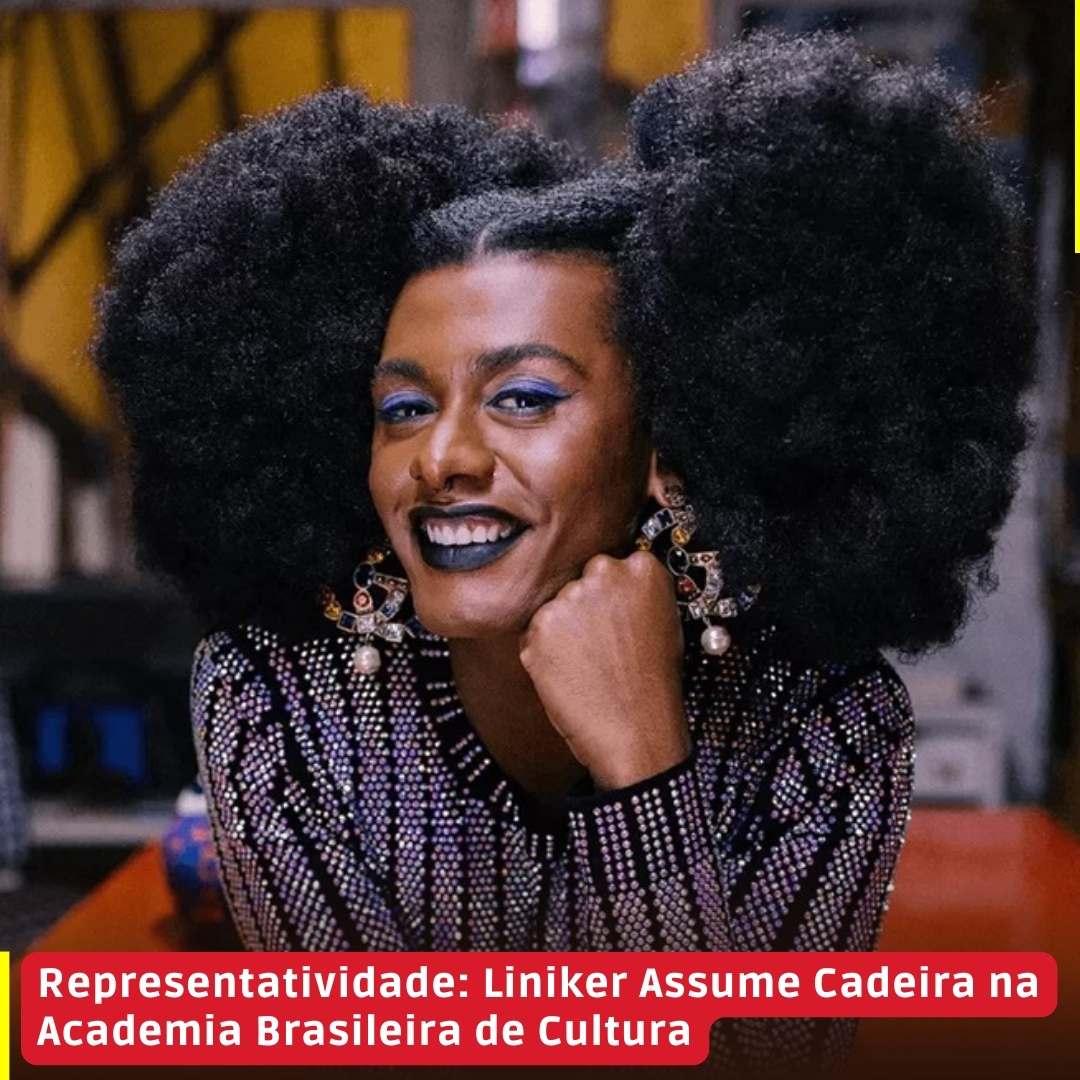 Representatividade: Liniker Assume Cadeira na Academia Brasileira de Cultura