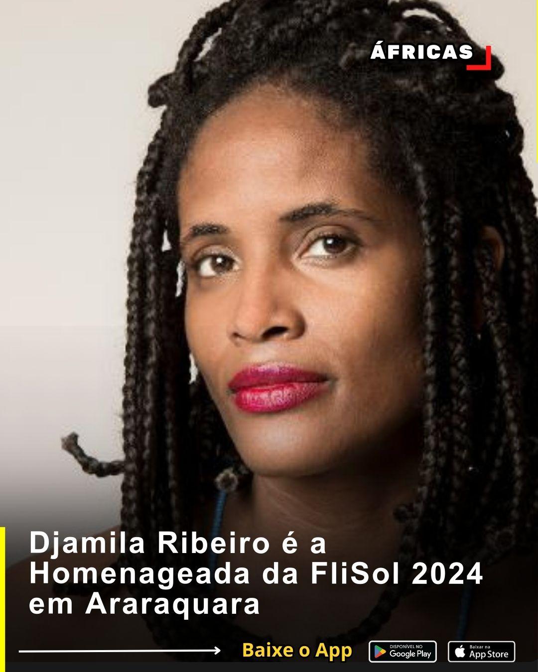 Djamila Ribeiro é a Homenageada da FliSol 2024 em Araraquara