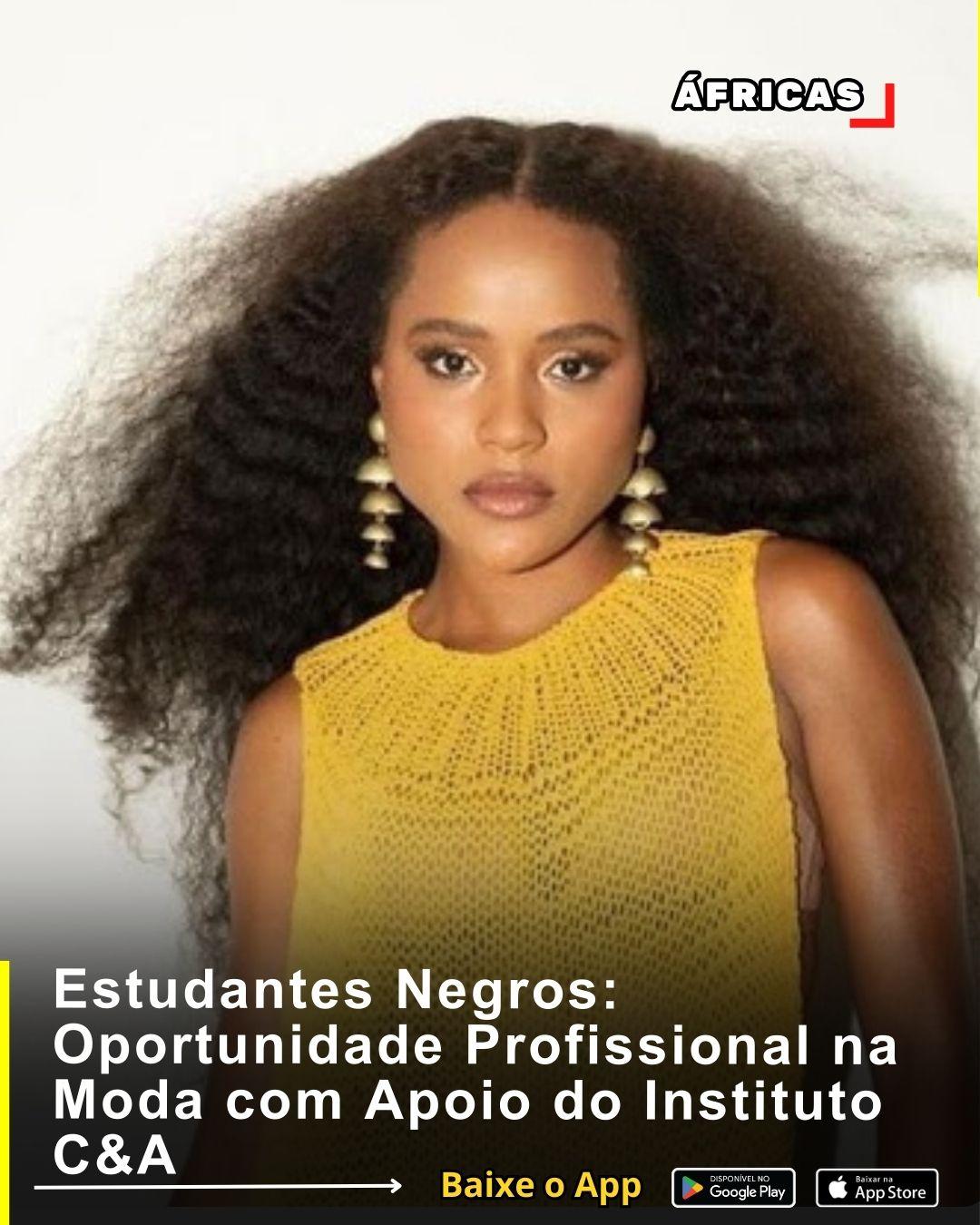 Estudantes Negros: Oportunidade Profissional na Moda com Apoio do Instituto C&A