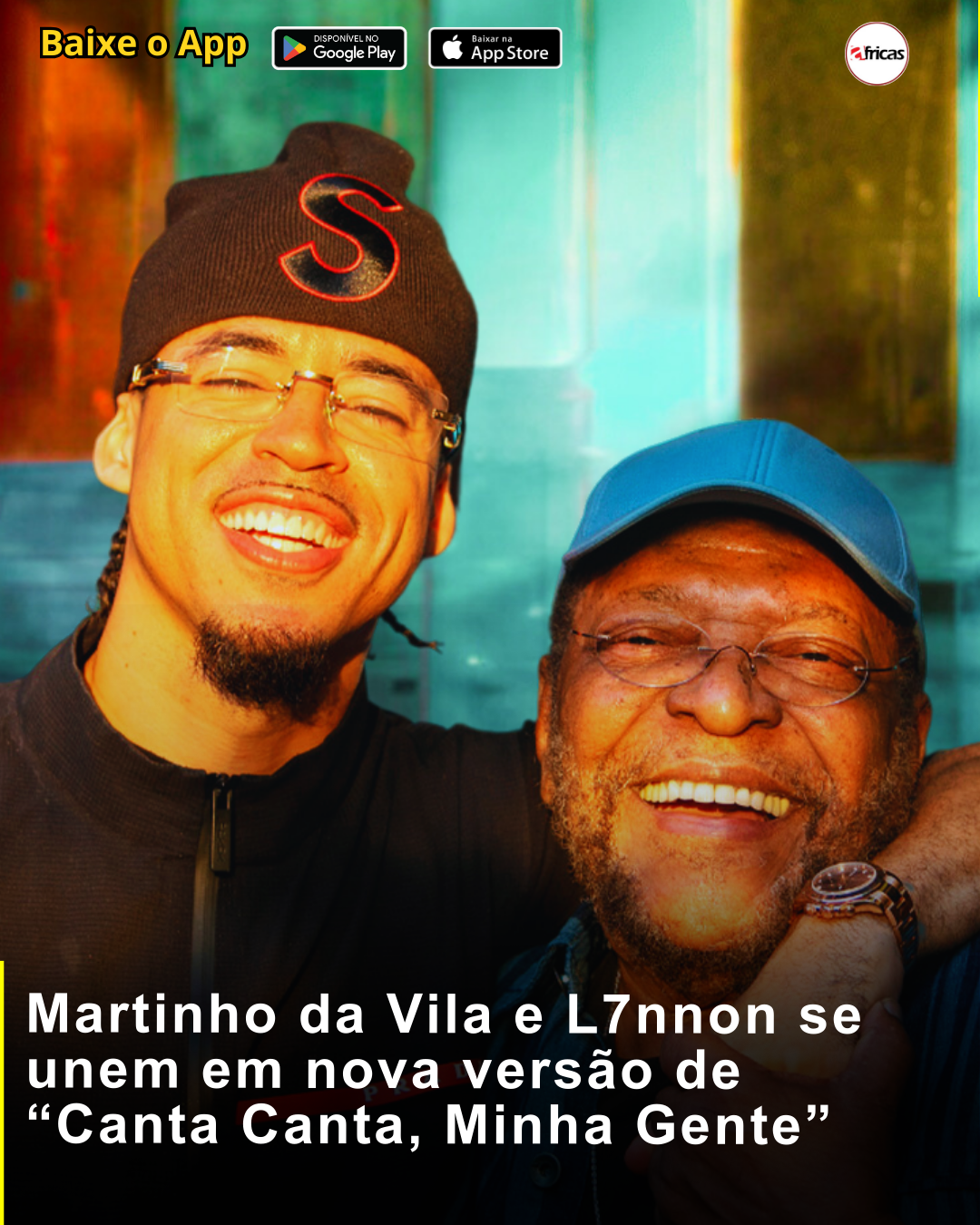 Martinho da Vila e L7nnon se unem em nova versão de “Canta Canta, Minha Gente”