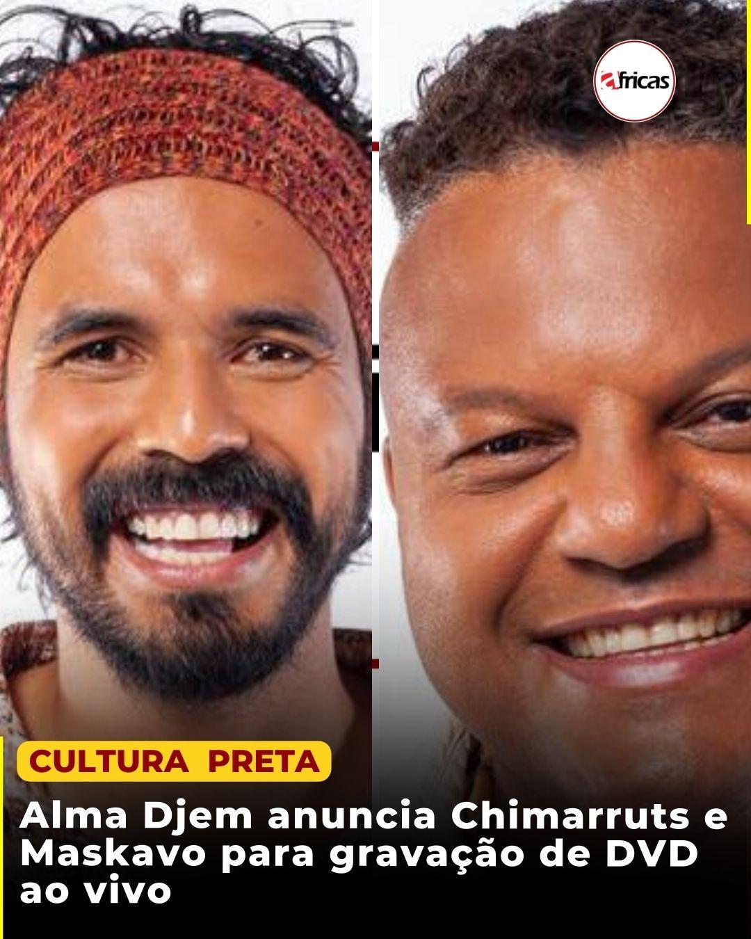 Alma Djem anuncia Chimarruts e Maskavo para gravação de DVD ao vivo