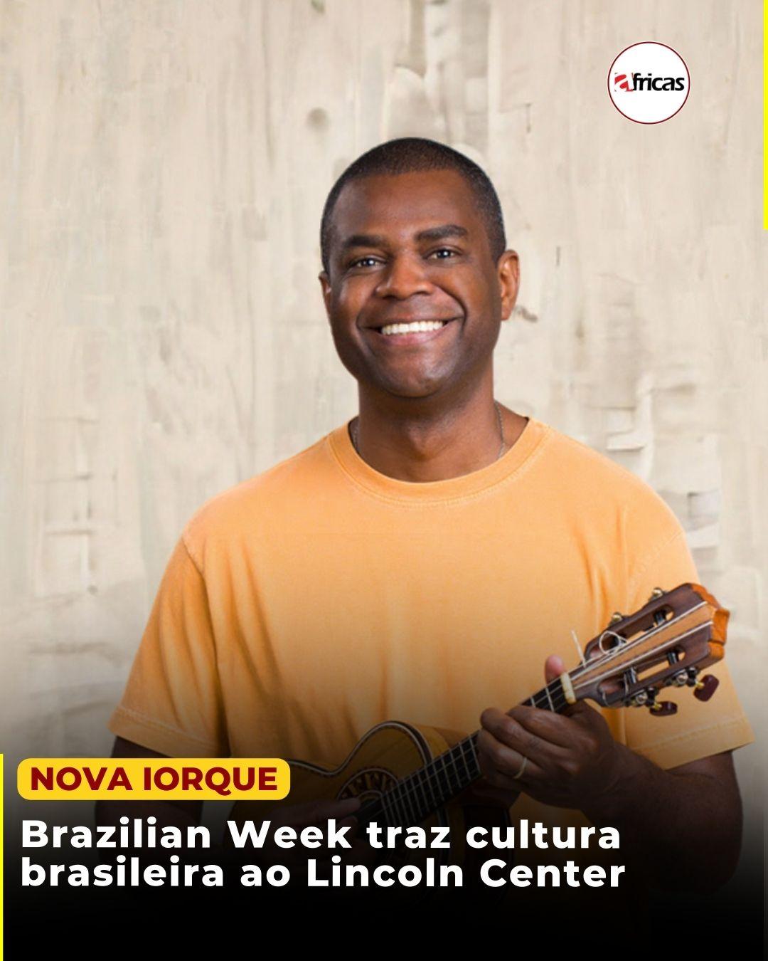Brazilian Week traz cultura brasileira ao Lincoln Center
