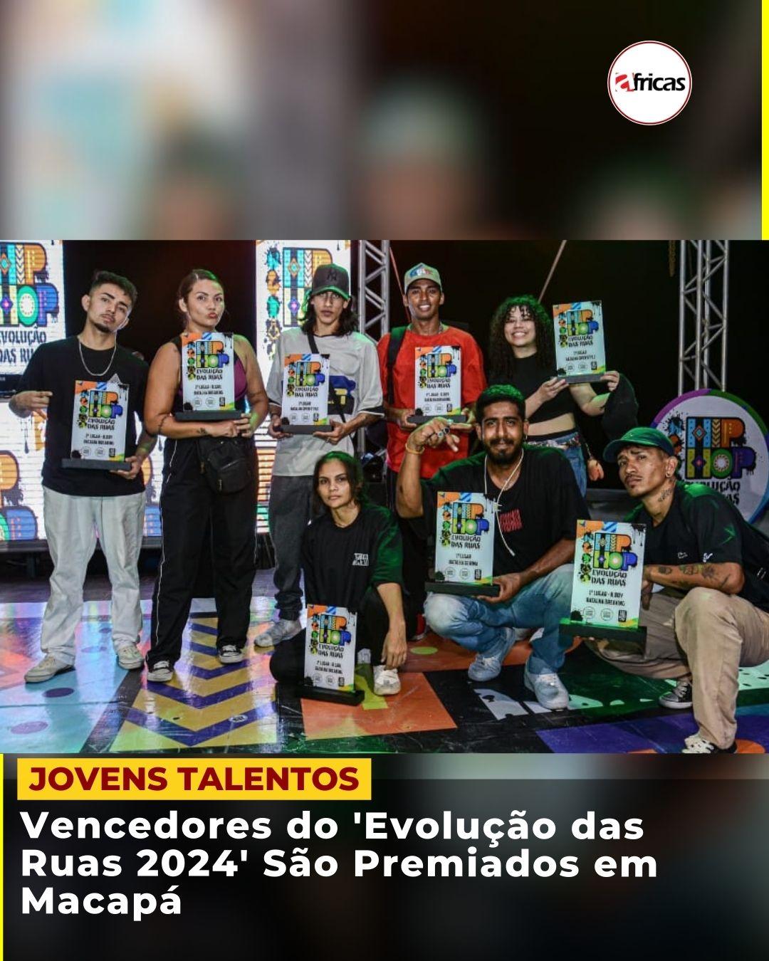 Vencedores do 'Evolução das Ruas 2024' São Premiados em Macapá