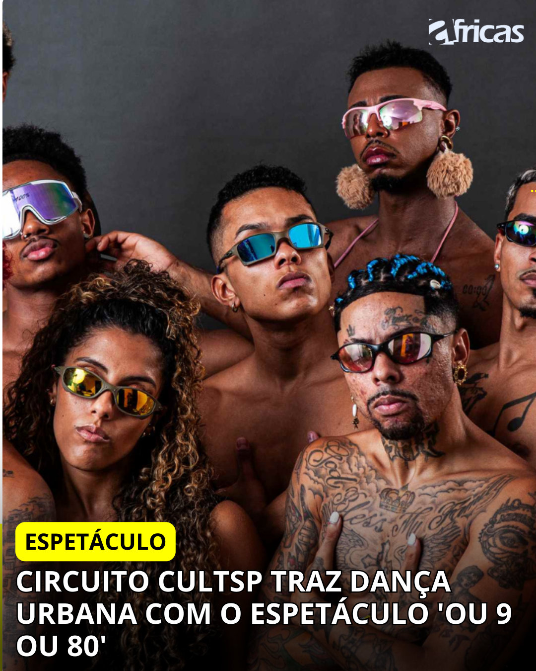 Circuito CultSP traz dança urbana com o espetáculo 'ou 9 ou 80'