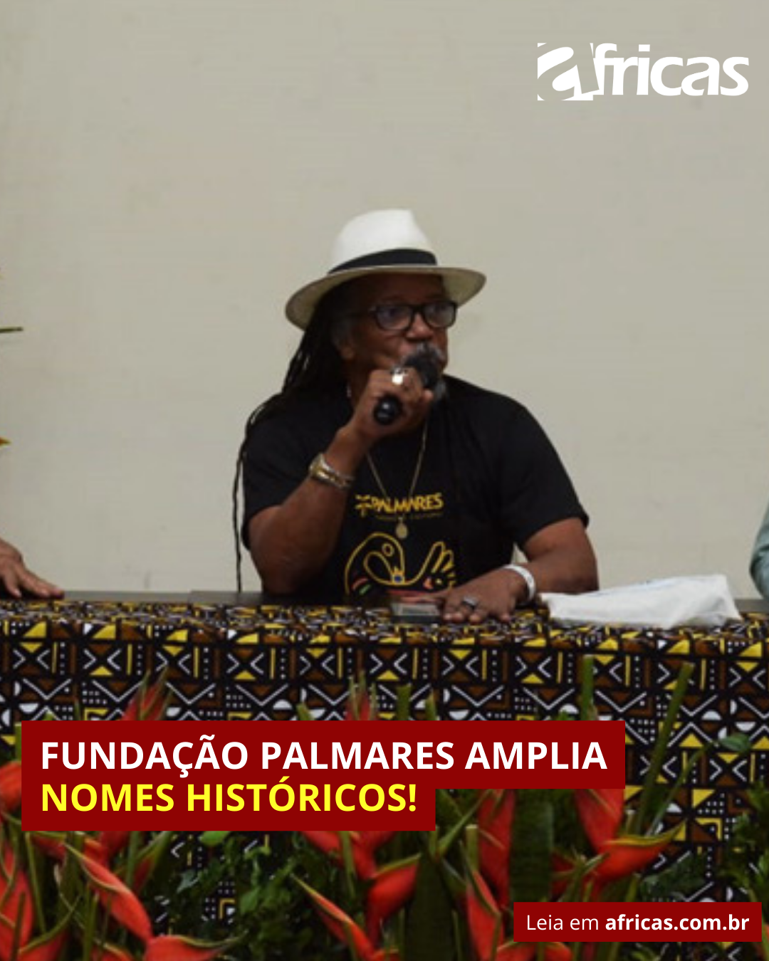 Fundação Palmares amplia nomes históricos!