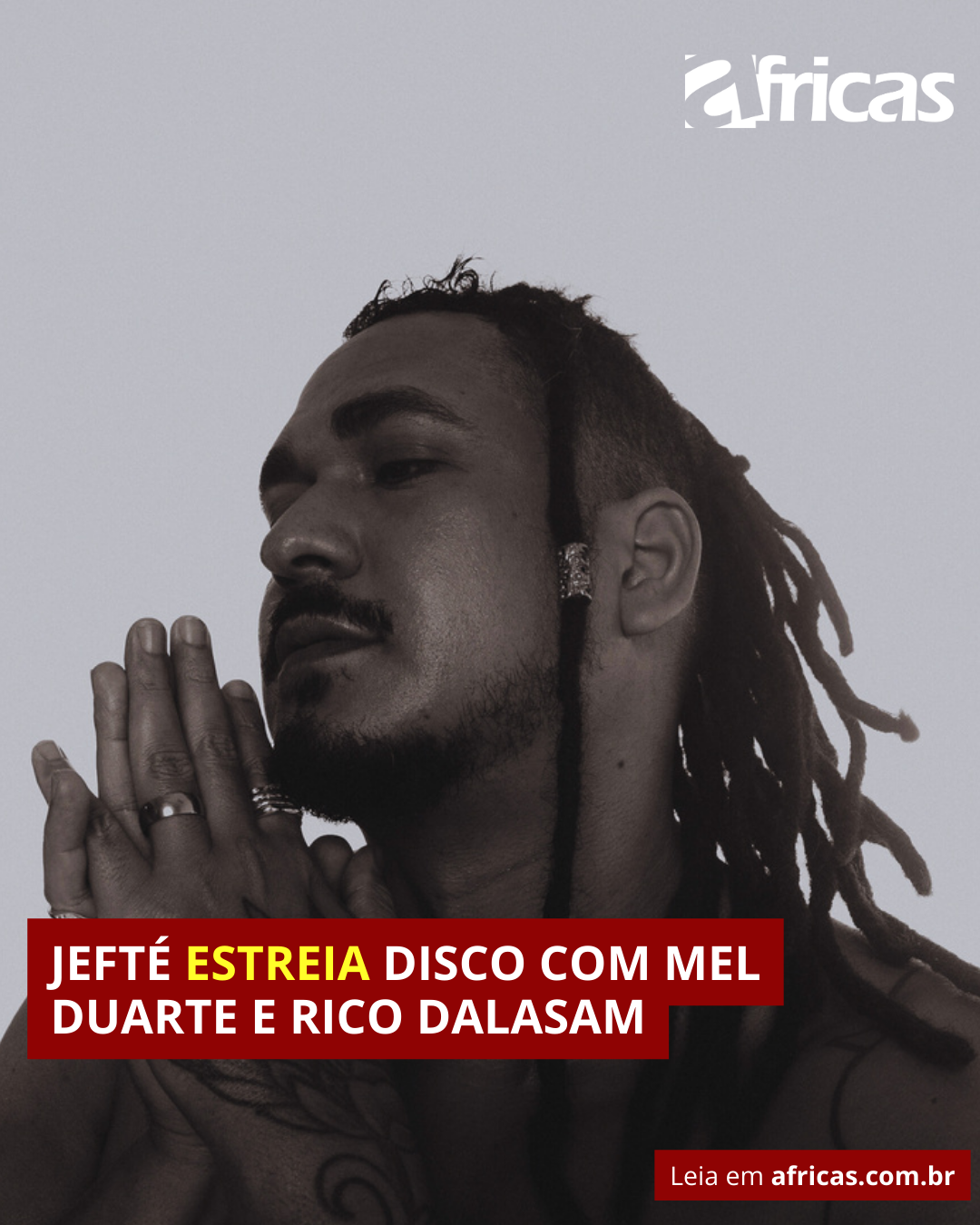 Jefté estreia disco com Mel Duarte e Rico Dalasam