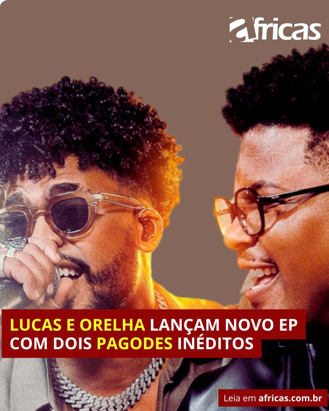 Lucas e Orelha lançam novo EP com dois pagodes inéditos