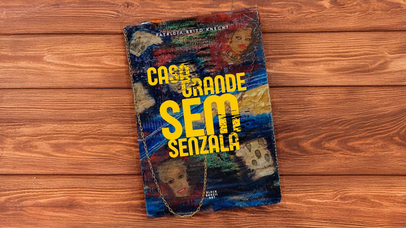 Livro 'Casa Grande Sem Senzala' explora arte, identidade e decolonialidade em residência artística