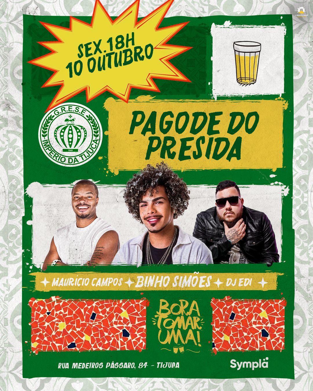 SEXTA É DIA DE PAGODE DO PRESIDA NO IMPÉRIO DA TIJUCA 