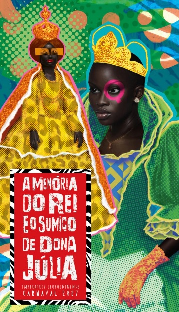 Imperatriz Leopoldinense 2027 revela enredo sobre a memória do rei e o sumiço de Dona Júlia