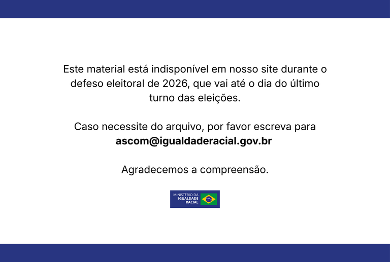 Ministério da Igualdade Racial ajusta canais de comunicação devido ao defeso eleitoral