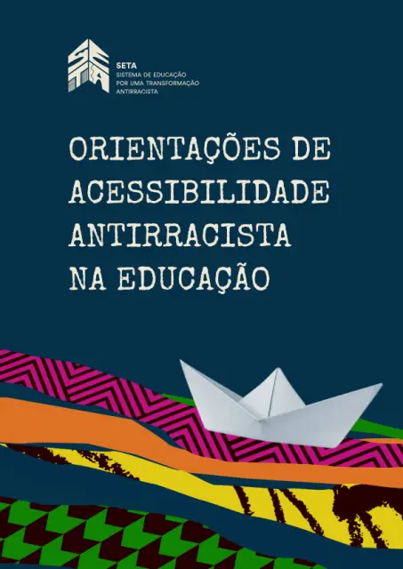 Projeto SETA lança e-book sobre educação antirracista e anticapacitista