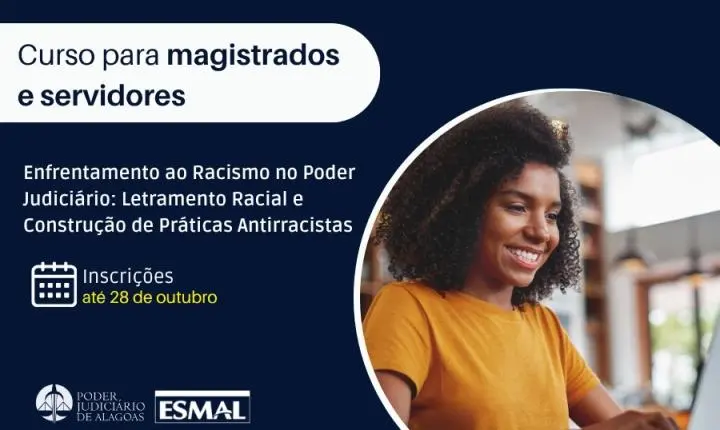 Esmal abre vagas para curso de letramento racial no Poder Judiciário