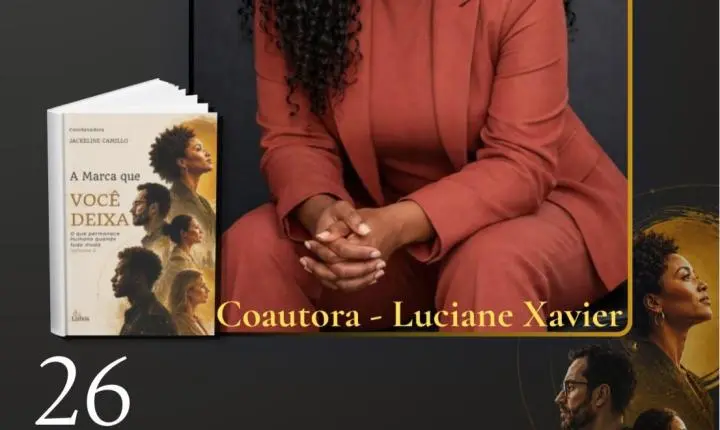 Luciane Xavier celebra participação como coautora em livro sobre legado, propósito e transformação humana