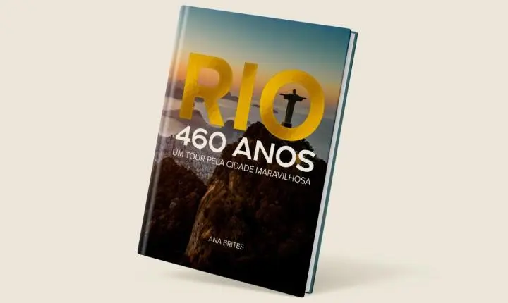  O lançamento do livro “Rio 460 Anos – Um Tour pela Cidade Maravilhosa” é um presente ao povo carioca com belas imagens e informações históricas