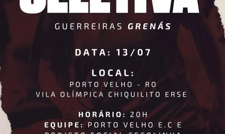 Seletiva das Guerreirinhas Grenás chega a Porto Velho em julho