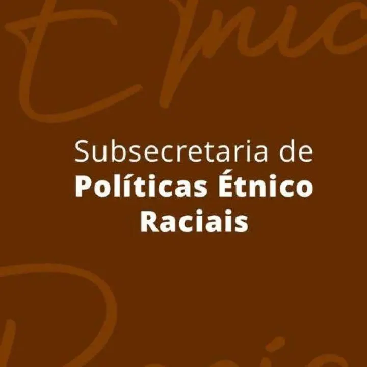 Subsecretaria de Políticas Étnico-Raciais